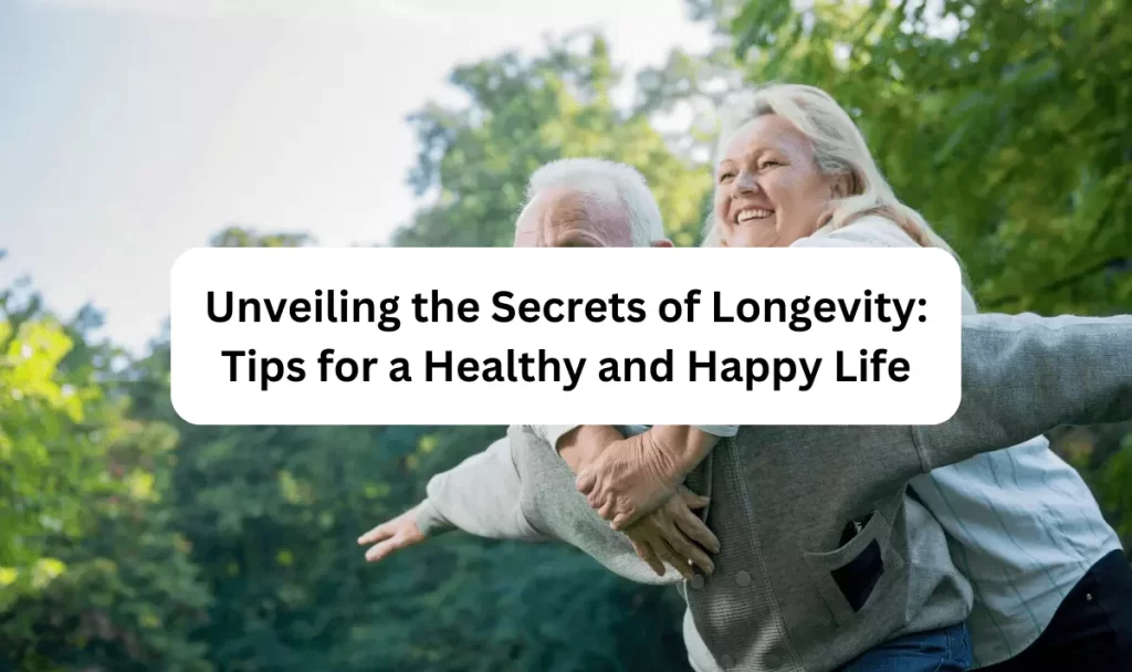 Secrets of Longevity